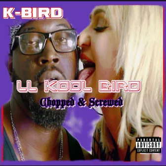 Ll Kool Bird (Chopped & Screwed) by Dj Crystal Clear