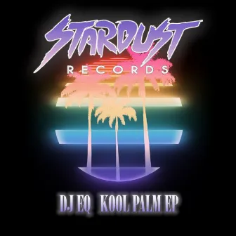 Kool Palm by DJ Eq