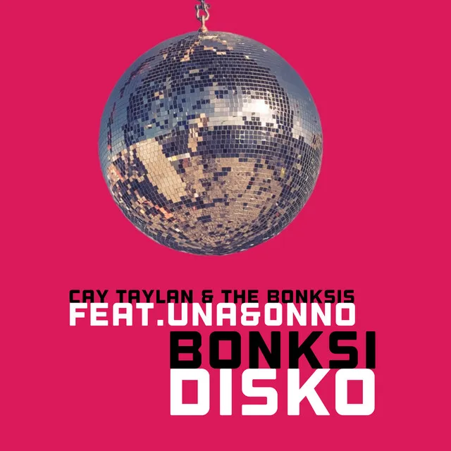 Bonksi Disko (feat. UNA & Onno)