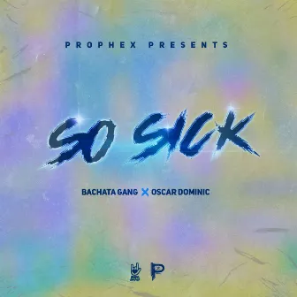 So Sick (Bachata Version) by Oscar Dominic