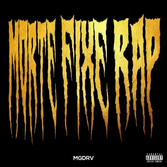 MORTE FIXE RAP by MGDRV