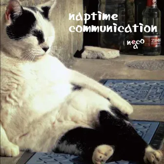 Naptime Communication by Naco