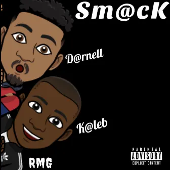 SmAcK by D@rnell