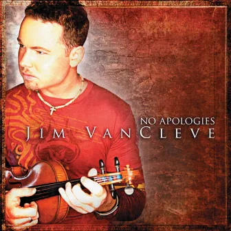 No Apologies by Jim Vancleve