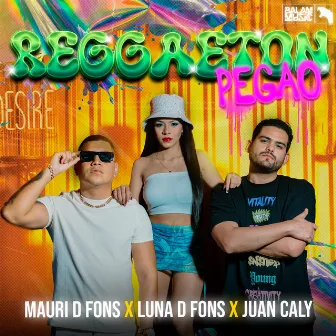 REGGAETON PEGAO by Mauri D Fons