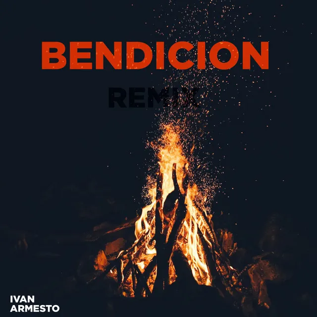 Bendicion - Remix