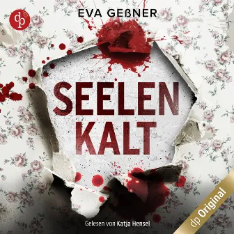 Seelenkalt (Ungekürzt) by Eva Geßner