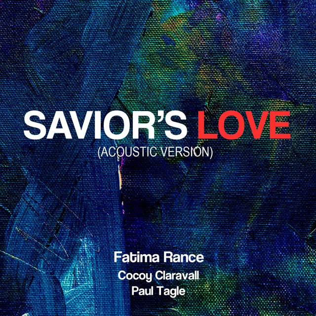 Savior's Love - Acoustic