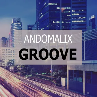 Groove by Andomalix