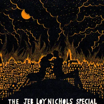 The Jeb Loy Nichols Special by Jeb Loy Nichols