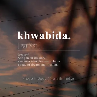 Khwabida by Khoya Firdaus