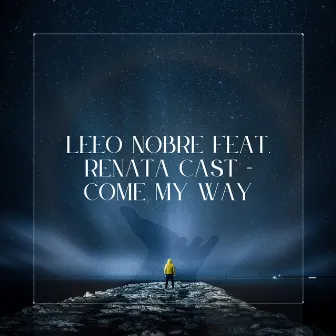 Come My Way by Renata Cast