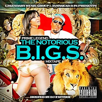 The Notorious B.I.G.S. by Prime Legend