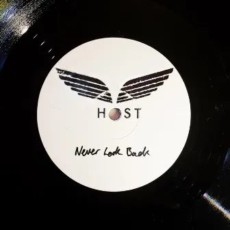 Never Look Back by HOST