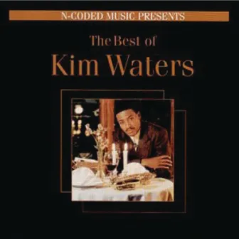 The Best of Kim Waters by Kim Waters