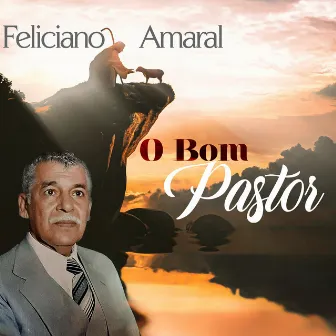 O Bom Pastor by Feliciano Amaral