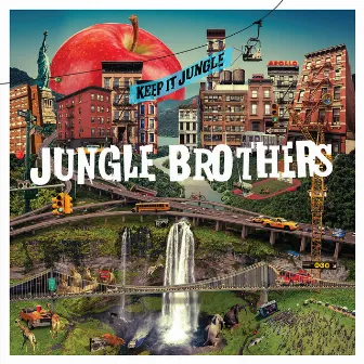 Keep it Jungle by Jungle Brothers