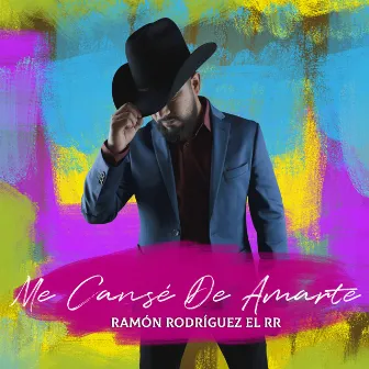 Me Cansé de Amarte by Ramón Rodríguez