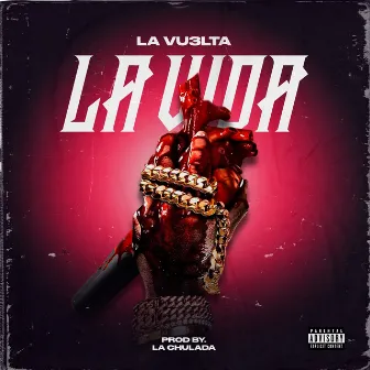 La Vida by La Vu3lta