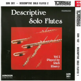 Descriptive Solo Flutes, Vol. 1 & 2 by Rudi Risavy