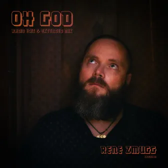 Oh God by Rene Zmugg