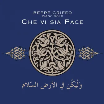 Che vi sia pace by Beppe Grifeo