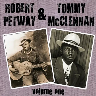 Robert Petway and Tommy McClennan, Vol.1 by Robert Petway