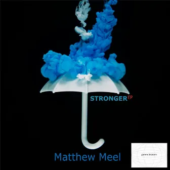 Stronger by Matthew Meel