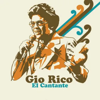 El Cantante by Gio Rico