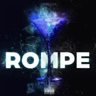 Rompe by Don Cria