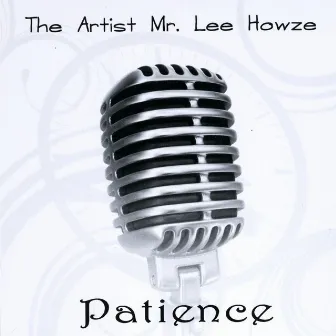 Patience by Mr. Lee Howze