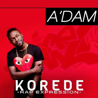 Korede (Rap Expression) by Adam