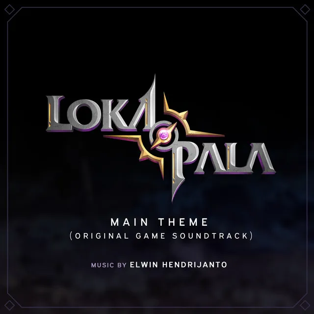 Lokapala Main Theme (Original Game Soundtrack)