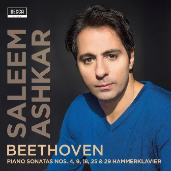 Beethoven: Sonatas Nos. 4, 9, 18, 25, 29 by Saleem Ashkar