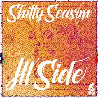 Shitty Season by Ill Side