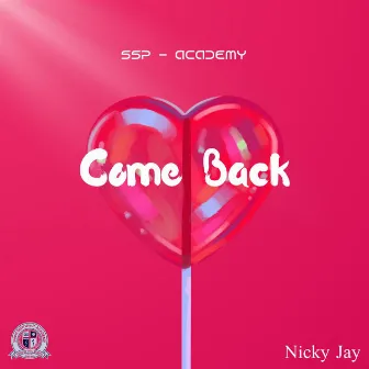 Come Back (709) by Nicky Jay