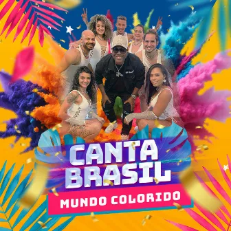 Mundo Colorido by Canta Brasil