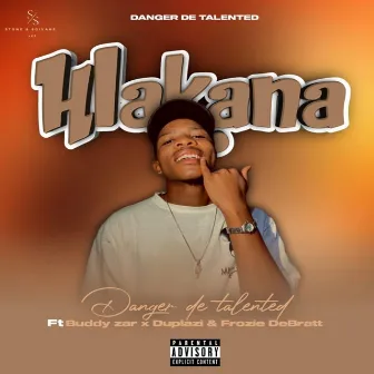 Hlakana by Danger De Talented