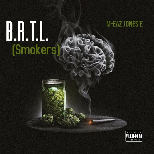 B.R.T.L. (Smokers)