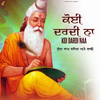 Koi Dardi Na by Sukharam Saroa