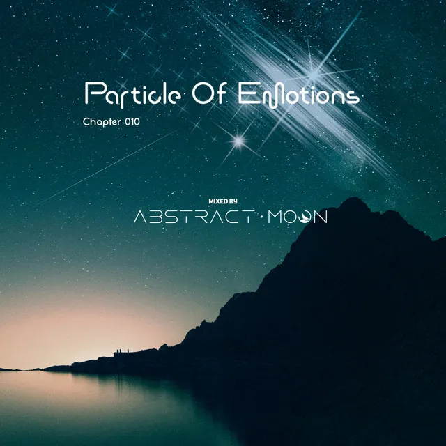 Particle of Emotions Chapter 010 - Mixed By Abstract Moon