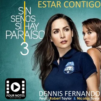 Estar Contigo / Sin Senos Sí Hay Paraíso by Dennis Fernando