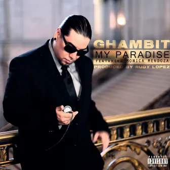 My Paradise - Single by Ghambit