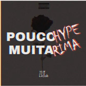 Pouco Hype, Muita Rima by Zs Mob