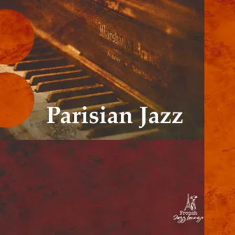 Parisian Jazz by French Jazz Lounge