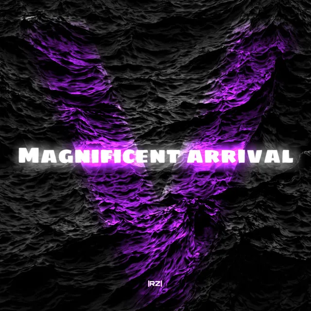 Magnificent arrival ( V ) - Remastered