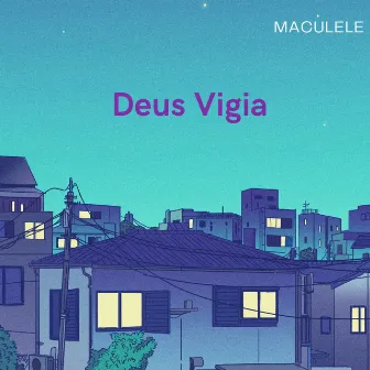 Deus Vigia by Maximo Produções