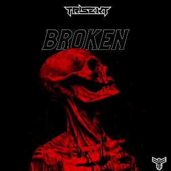 Broken by TRISEKT