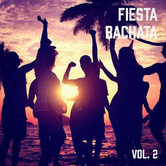 Fiesta Bachata, Vol. 2 by Bachatas All Stars