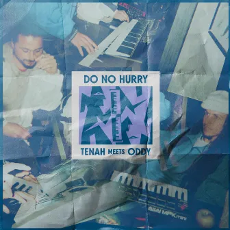 Do No Hurry by Tenah